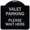 Signmission Valet Parking Please Wait Here Heavy-Gauge Aluminum Architectural Sign, 18" x 18", BS-1818-22746 A-DES-BS-1818-22746 - alternate 1